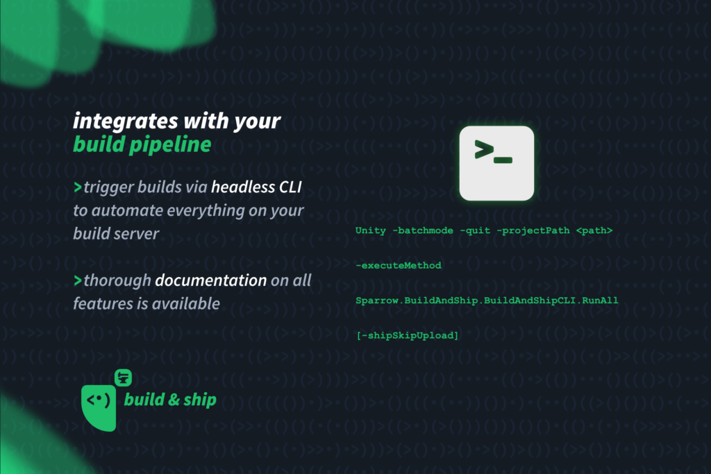 Integrates with your build pipeline — trigger builds via headless CLI on your build server