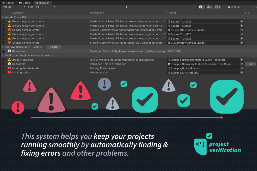 Project Verification keeps your project running smoothly by automatically finding and fixing errors