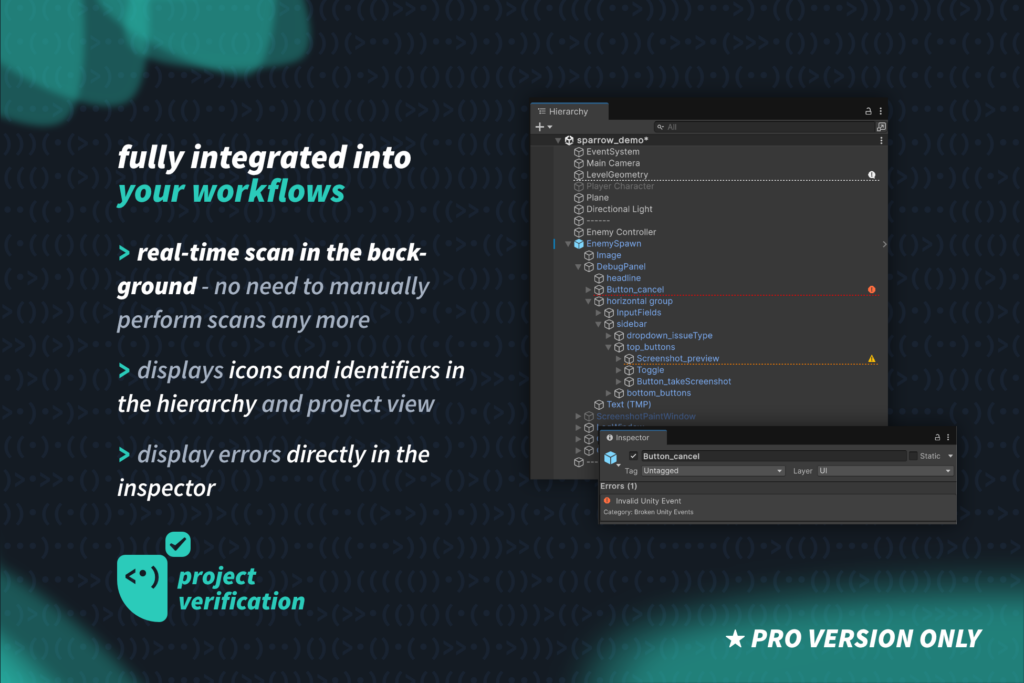 PRO: real-time background scanner with results displayed directly in the hierarchy and inspector